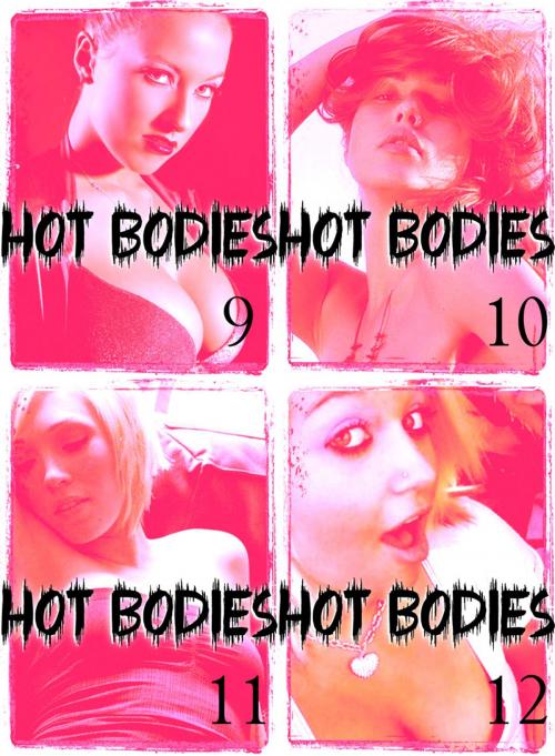 Cover of the book Hot Bodies Collected Edition 3- An erotic photo book - 4 books in one by Tessa Jacobsen, XXX Books
