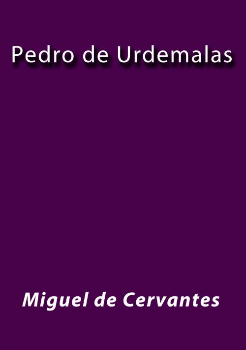 Cover of the book Pedro de Urdemalas by Miguel de Cervantes, J.Borja