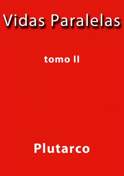 Cover of the book Vidas Paralelas II by Plutarco, J.Borja