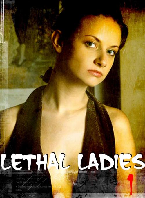 Cover of the book Lethal Ladies - A sexy photo book - Volume 1 by Emma Gallant, XXX Books