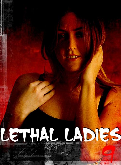 Cover of the book Lethal Ladies - A sexy photo book - Volume 9 by Emma Gallant, XXX Books