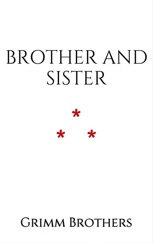 Cover of the book Brother and Sister by Grimm Brothers, Edition du Phoenix d'Or