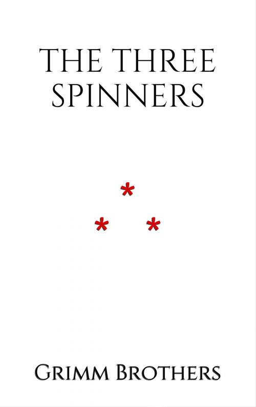 Cover of the book The Three Spinners by Grimm brothers, Edition du Phoenix d'Or