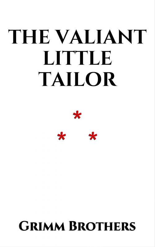 Cover of the book The Valiant Little Tailor by Grimm Brothers, Edition du Phoenix d'Or