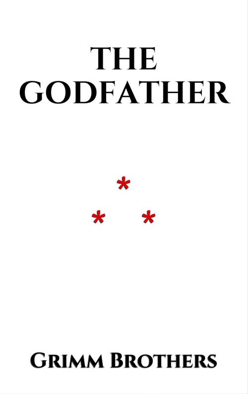 Cover of the book The Godfather by Grimm Brothers, Edition du Phoenix d'Or