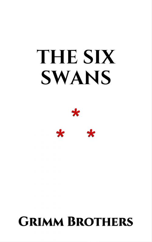 Cover of the book The Six Swans by Grimm Brothers, Edition du Phoenix d'Or