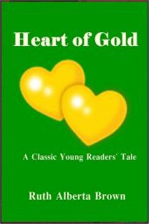 Cover of the book Heart of Gold by Ruth Alberta Brown, Green Bird Press