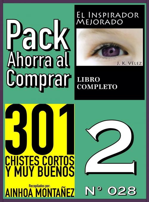 Cover of the book Pack Ahorra al Comprar 2 (Nº 028) by Ainhoa Montañez, J. K. Vélez, Nuevos Autores