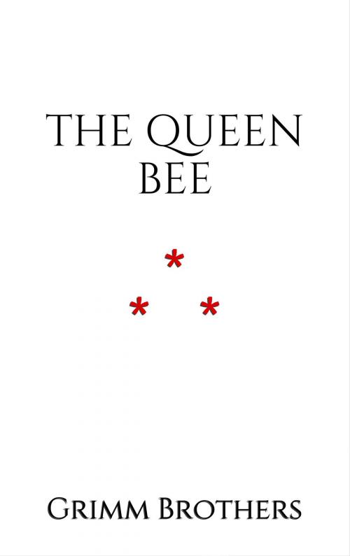 Cover of the book The Queen Bee by Grimm Brothers, Edition du Phoenix d'Or