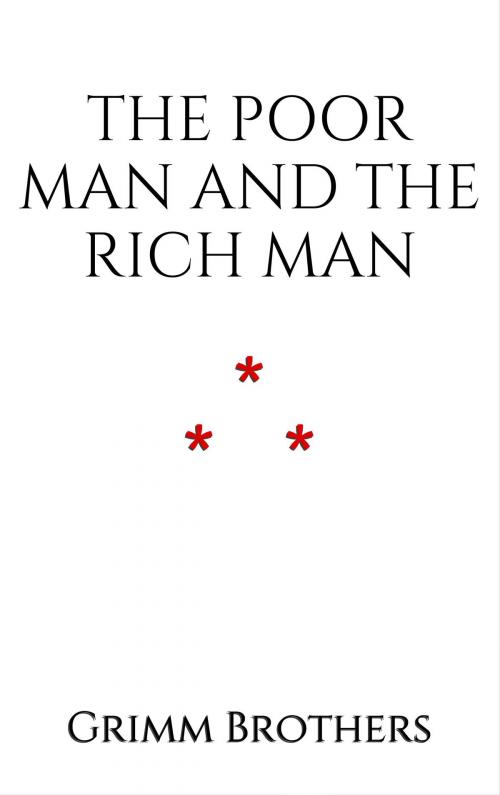 Cover of the book The Poor Man and the Rich Man by Grimm Brothers, Edition du Phoenix d'Or