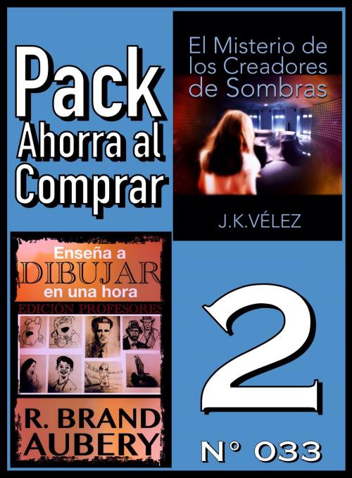 Cover of the book Pack Ahorra al Comprar 2 (Nº 033) by R. Brand Aubery, J. K. Vélez, PROMeBOOK