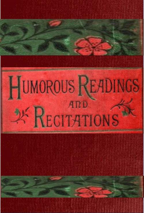 Cover of the book Humorous Readings and Recitations in prose and verse by Wilkie Collins, James Albery, Robert Reece, AGEB Publishing