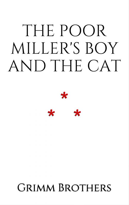 Cover of the book The Poor Miller's Boy and the Cat by Grimm Brothers, Edition du Phoenix d'Or