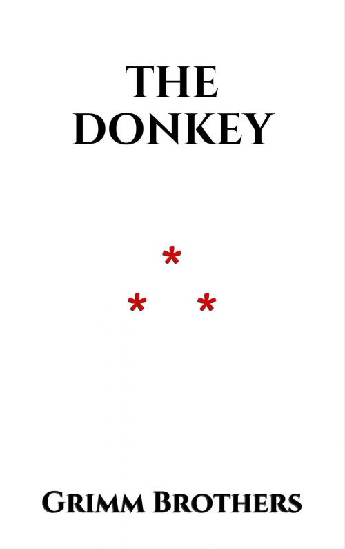 Cover of the book The Donkey by Grimm Brothers, Edition du Phoenix d'Or