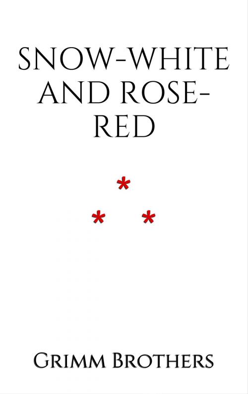 Cover of the book Snow-White and Rose-Red by Grimm Brothers, Edition du Phoenix d'Or