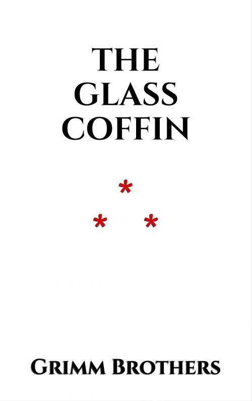 Cover of the book The Glass Coffin by Grimm Brothers, Edition du Phoenix d'Or