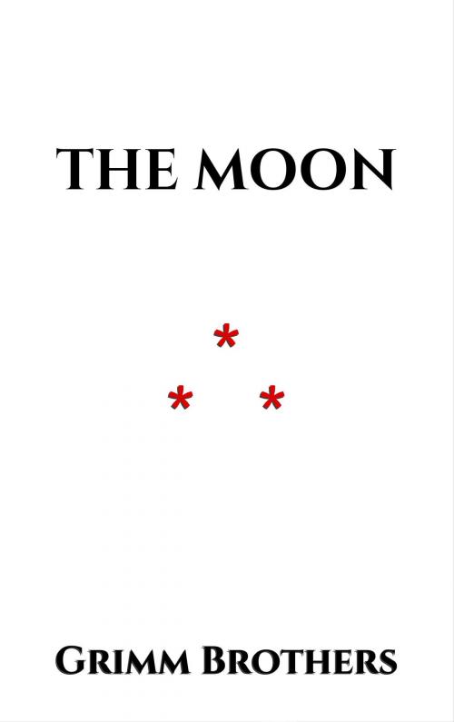 Cover of the book The Moon by Grimm Brothers, Edition du Phoenix d'Or