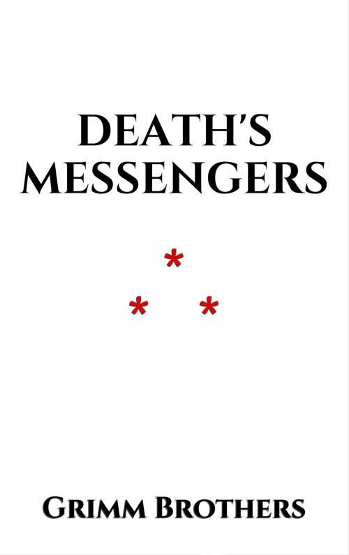 Cover of the book Death's Messengers by Grimm Brothers, Edition du Phoenix d'Or