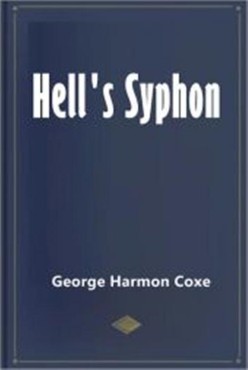 Cover of the book Helen's Syphon by George Harmon Coxe, Green Bird Press