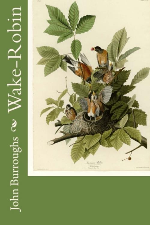 Cover of the book Wake-Robin by John Burroughs, True North