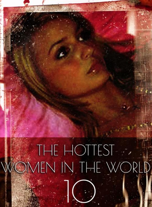 Cover of the book The Hottest Women In The World - A sexy photo book - Volume 10 by Michelle Ducard, XXX Books