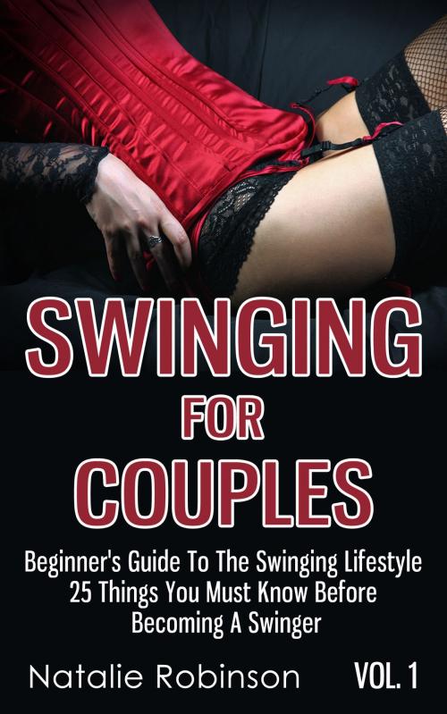 Cover of the book Swinging For Couples Vol. 1 by Natalie Robinson, Enlightened Publishing