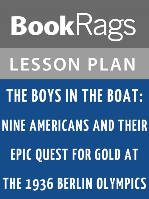 Cover of the book The Boys in the Boat Lesson Plans by BookRags, BookRags