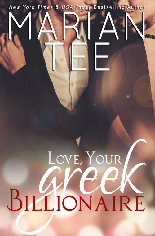 Cover of the book Love, Your Greek Billionaire by Marian Tee, Jaded Speck Publishing