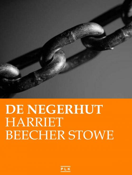 Cover of the book DE NEGERHUT by HARRIET BEECHER STOWE, PLK