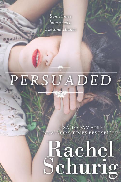 Cover of the book Persuaded by Rachel Schurig, Rachel Schurig