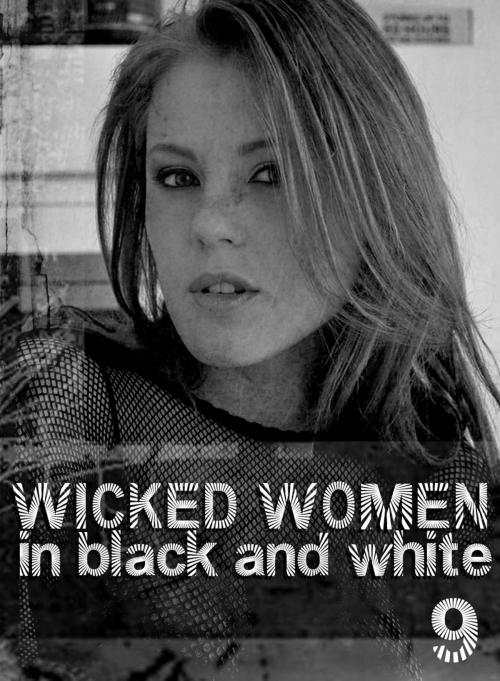 Cover of the book Wicked Women In Black and White - An erotic photo book - Volume 9 by Antonia Latham, XXX Books