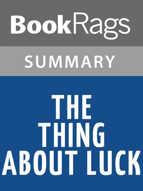 Cover of the book The Thing About Luck by Cynthia Kadohata l Summary & Study Guide by BookRags, BookRags