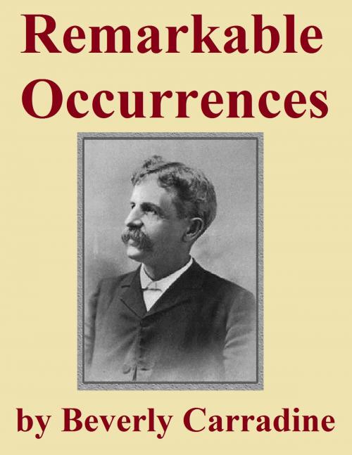 Cover of the book Remarkable Occurrences by Beverly Carradine, Jawbone Digital