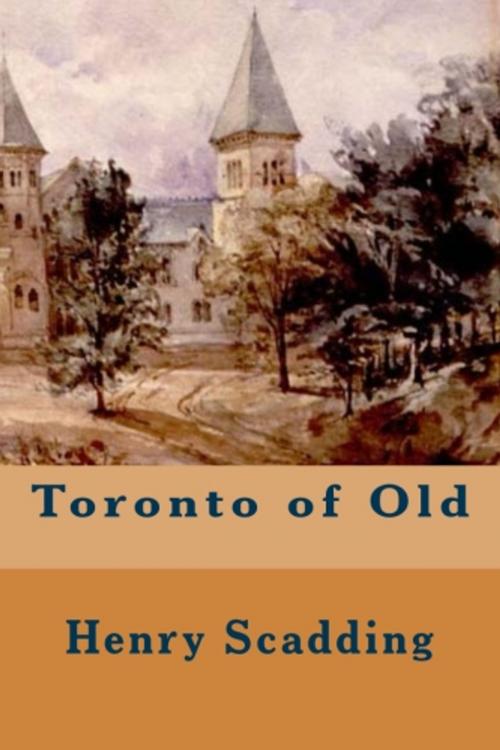 Cover of the book Toronto of Old by Henry Scadding, True North