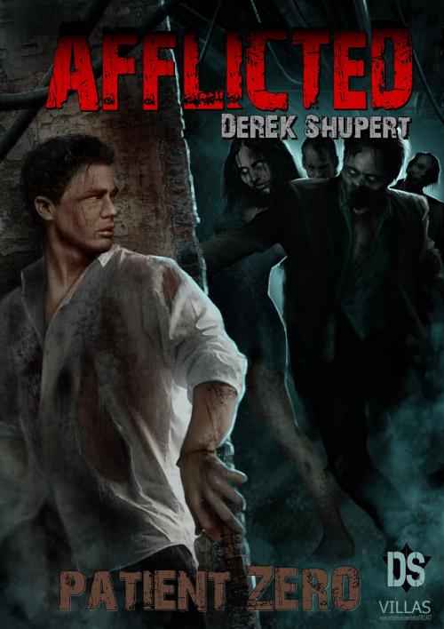 Cover of the book Afflicted: Patient Zero by Derek Shupert, Derek Shupert