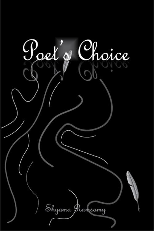 Cover of the book Poets' Choice Volume 3 by Shyama Ramsamy, Free Spirit, Poets' Choice