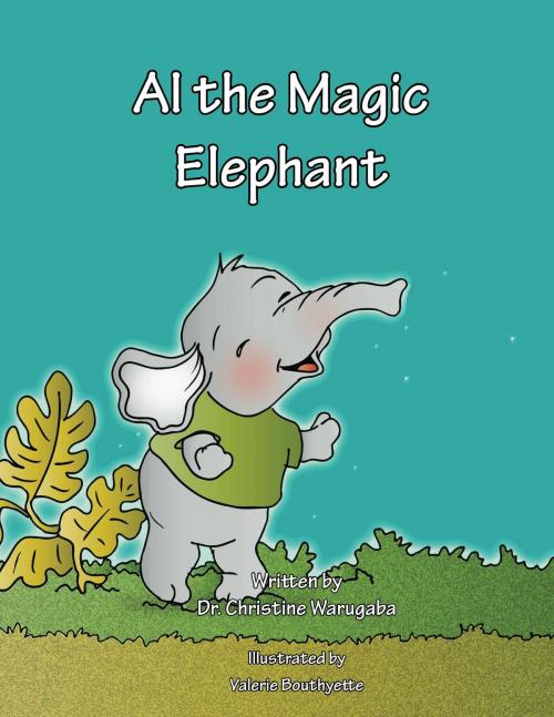 Cover of the book Al the magic elephant by Christine Warugaba, Furaha Publishers