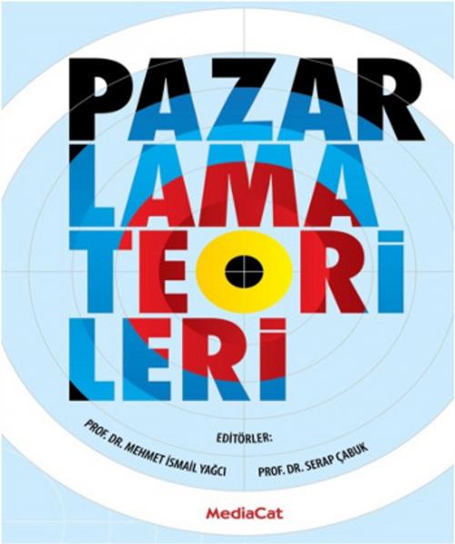 Cover of the book Pazarlama Teorileri by Kolektif, Mediacat Yayıncılık