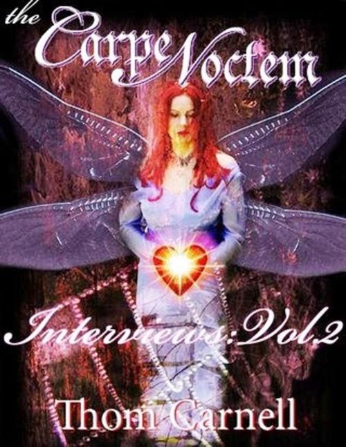 Cover of the book The Carpe Noctem Interviews - Volume 2 by Thom Carnell, Crossroad Press