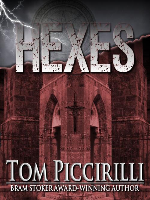 Cover of the book Hexes by Tom Piccirilli, Crossroad Press
