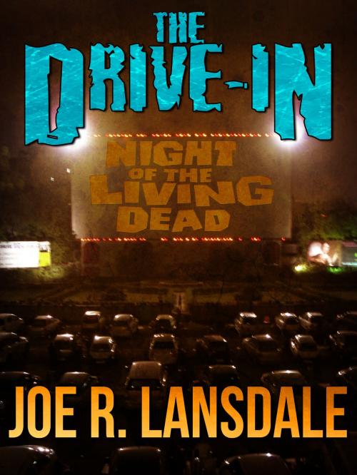 Cover of the book The Drive-In Book 1 by Joe R. Lansdale, Crossroad Press