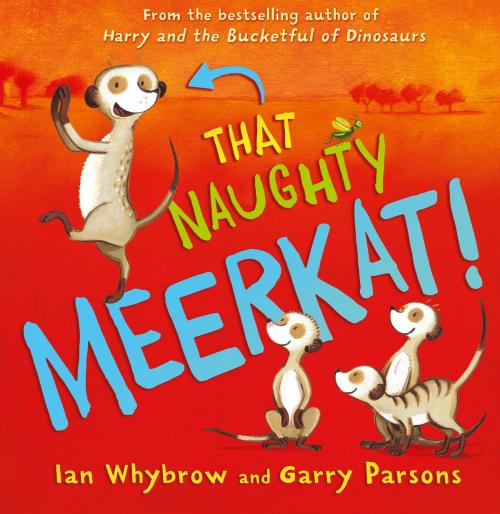 Cover of the book That Naughty Meerkat! by Ian Whybrow, HarperCollins Publishers
