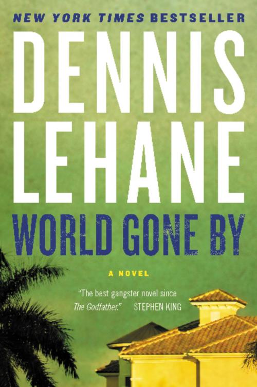 Cover of the book World Gone By by Dennis Lehane, William Morrow