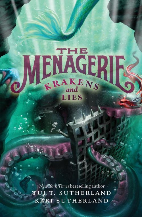 Cover of the book The Menagerie #3: Krakens and Lies by Tui T Sutherland, Kari H. Sutherland, HarperCollins