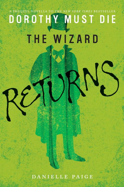 Cover of the book The Wizard Returns by Danielle Paige, HarperCollins
