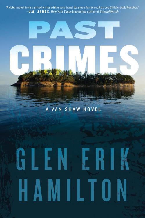 Cover of the book Past Crimes by Glen Erik Hamilton, William Morrow