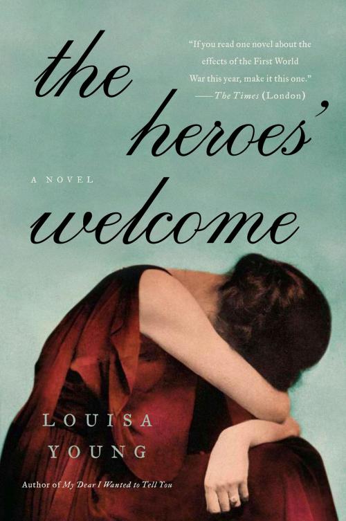 Cover of the book The Heroes' Welcome by Louisa Young, Harper Perennial