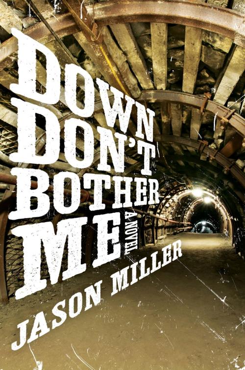 Cover of the book Down Don't Bother Me by Jason Miller, Bourbon Street Books