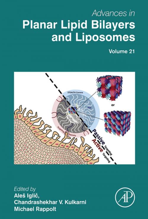 Cover of the book Advances in Planar Lipid Bilayers and Liposomes by Ales Iglic, Chandrashekhar V. Kulkarni, Michael Rappolt, Elsevier Science