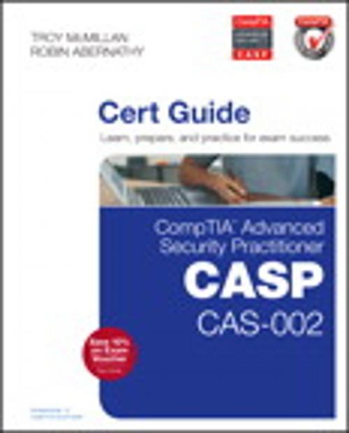 Cover of the book CompTIA Advanced Security Practitioner (CASP) CAS-002 Cert Guide by Robin Abernathy, Troy McMillan, Pearson Education